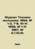 Journal of Youth Technology. 1954, # 1-3, 7-8, 10-11: 1956, # 1-11: 1957, # 3,7. 