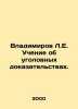 Vladimirov L.E. Teaching about Criminal Evidence. In Russian /Vladimirov L.E. U. Vladimirov, Leonid Evstafievich