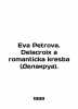 Eva Petrova. Delacroix a romanticka kresba (Delacroix). In Russian /Eva Petrova. 