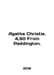 Agatha Christie. 4,50 From Paddington. In English /Agatha Christie. 4,50 From P. 