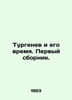 Turgenev and His Time. First collection. In Russian /Turgenev i ego vremya. Per. Turgenev, Ivan Sergeevich