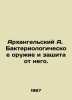 Arkhangelsky A. Bacteriological weapons and protection against them. In Russian. Arkhangelsky, Alexander Ivanovich