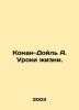 Conan Doyle A. Lessons from Life. In Russian /Konan-Doyl A. Uroki zhizni.. Arthur Conan Doyle