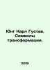 Jung Carl Gustav. Symbols of transformation. In Russian /Yung Karl Gustav. Simv. Jung, Carl Gustav