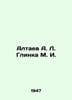 Altaev A. L. Glinka M. I. In Russian /Altaev A. L. Glinka M. I.. Altayev, Al.