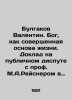 Bulgakov Valentin. God as the perfect basis of life. Presentation at a public d. Bulgakov  Vasily Vasilievich