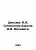 Delwig A.A. Works by Baron A.A. Delwig. In Russian (ask us if in doubt)/Delvig A. Delvig  Anton Antonovich