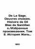 De Le Sage. Oeuvres choisies. Histoire de Gil Blas de Santillane. / Selected Wor. 