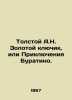 Tolstoy A.N. The Golden Key, or The Adventures of Buratino. In Russian /Tolstoy. Alexey Tolstoy