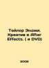Taylor Angie. Creative in After Effects. (and DVD) In Russian /Teylor Endzhi. . Taylor, Edward Burnett