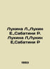 Lukina L., Lukin E., Sabatini R. Lukina L, Lukin E, Sabatini In Russian /Lukina. Rafael Sabatini