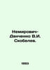 Nemirovich-Danchenko V.I. Skobelev. In Russian /Nemirovich-Danchenko V.I. Skobe. Nemirovich-Danchenko, Vasily Ivanovich