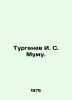 Turgenev I. S. Mumu. In Russian /Turgenev I. S. Mumu.. Ivan Turgenev