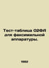 02FA Fax Test Table. In Russian /Test-tablitsa 02FA dlya faksimilnoy apparatury. 