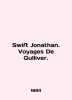 Swift Jonathan. Voyages De Gulliver. In English /Swift Jonathan. Voyages De Gull. 