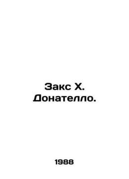 Sachs H. Donatello. In Russian /Zaks Kh. Donatello.. undefined