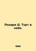 Rodari D. Cake in the Sky. In Russian /Rodari D. Tort v nebe.. Gianni Rodari