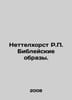 Nettelhorst R. Bible Images. In Russian /Nettelkhorst R. Bibleyskie obrazy.. 