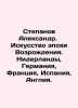 Stepanov Alexander. Renaissance Art. Netherlands, Germany, France, Spain, Engl. Panov, Alexander Fedorovich,