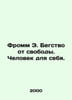 Fromm E. Escape from freedom. A man for himself. In Russian /Fromm E. Begstvo o. Erich Fromm