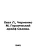 Enough L., Chernenko M. Heroic drift of Sedov. In Russian /Khvat L., Chernenko . Chernenko, M.I.