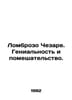 Lombroso Cesare. Genius and Madness. In Russian /Lombrozo Chezare. Genialnost i. Lombroso, Cesare