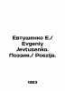 Evtushenko E. / Evgeniy Jevtusenko. Poetry. / Poezija. In Russian (ask us if in. Evgeny Evtushenko
