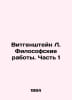 Wittgenstein L. Philosophical Works. Part 1 In Russian /Vitgenshteyn L. Filosof. Stein, Lev Alexandrovich background