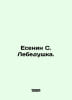 Yesenin S. Swan. In Russian /Esenin S. Lebedushka.. Sergey Yesenin