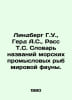 Lindberg G.W., Gerd A.S., Russ T.S. Dictionary of World Marine Fish Names. In R. Berg, Gustav Alexandrovich