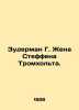 Suderman G. Wife of Steffen Tromholt. In Russian (ask us if in doubt)/Zuderman G. Herman Suderman