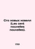 One hundred new novels (Les cent nouvelles nouvelles). In French (ask us if in d. 