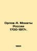 Orlov A. Coins of Russia 1700-1917. In Russian /Orlov A. Monety Rossii 1700-191. Orlov, Alexander Sergeevich