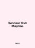 R. D. Mowgli Kipling. In Russian /Kipling R.D. Maugli.. Rudyard Kipling