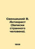 Swencitsky V. Antichrist (The Notes of a Strange Man). In Russian (ask us if in. Sventsitsky  Vladimir Pavlovich