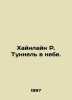 Heinlein R. Tunnel in the sky. In Russian /Khaynlayn R. Tunnel v nebe.. Robert Heinlein