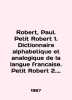 Robert  Paul. Petit Robert 1. Dictionnaire alphabetique et analogique de la lang. 
