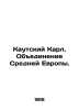 Kautsky Karl. Unification of Central Europe. In Russian /Kautskiy Karl. Obedine. Kautsky, Karl