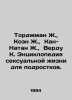 Torjman J.,  Cohen J.,  Kang-Nathan J.,  Verdu K. Encyclopedia of Sexuality for. 
