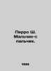 Perro S. The boy with the finger. In Russian /Perro Sh. Malchik-s palchik.. Charles Perrault