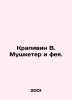 Nettle W. Musketeer and the Fairy. In Russian /Krapivin V. Mushketer i feya.. Vladislav Krapivin