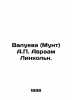 Valueva (Munt) A.P. Abraham Lincoln. In Russian /Valueva (Munt) A.P. Avraam Lin. 