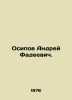 Andrei Fadeevich Osipov. In Russian /Osipov Andrey Fadeevich.. Osipov, Andrey Andreevich