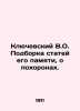 Klyuchevsky V.O. A collection of articles in his memory  about funerals. In Russ. Klyuchevsky  Vasily Osipovich