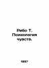Ribo T. The Psychology of Senses. In Russian (ask us if in doubt)/Ribo T. Psikho. Ribot, Theodule