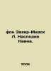 Von Sacher-Masoch L. Cains Legacy. In Russian /fon Zakher-Mazokh L. Nasledie Ka. Sacher-Masoch, Leopold