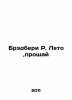 Bradbury R. Summer, Goodbye In Russian /Bredberi R. Leto,proshchay. Ray Bradbury