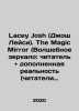 Lacey Josh. The Magic Mirror: Reader and Augmented Reality (DELTA Team Readers). 