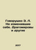 Speak to E.L. who have not changed themselves. Dragomirovs and others In Russia. 