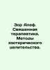 Zor Aleph. Sacred Therapy. Methods of esoteric Healing. In Russian /Zor Alef. S. 